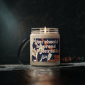 You Should Be Proud Of Yourself - Scented Candle