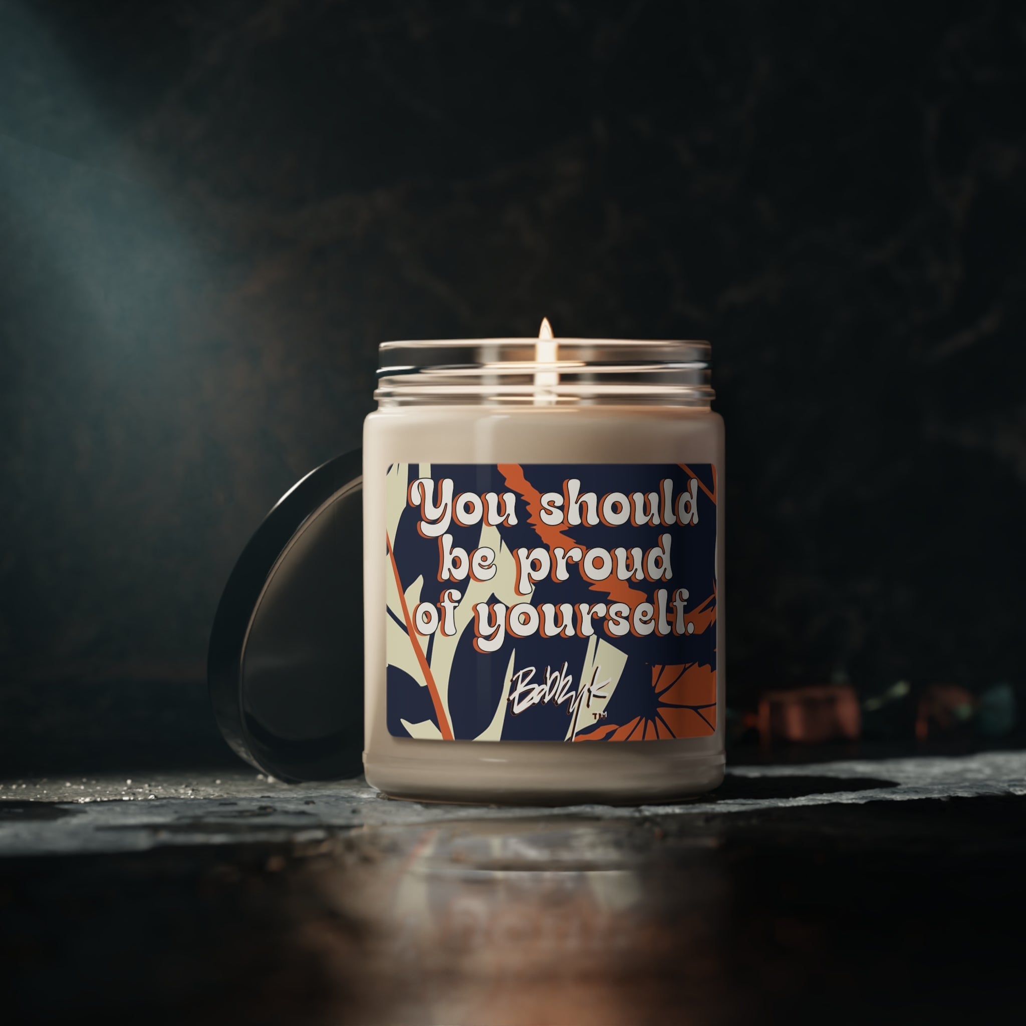 You Should Be Proud Of Yourself - Scented Candle