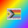 Respect Existence or Expect Resistance Stickers