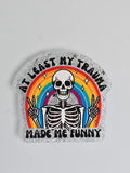 Bogg Bag Charms - At Least My Trauma Made Me Funny