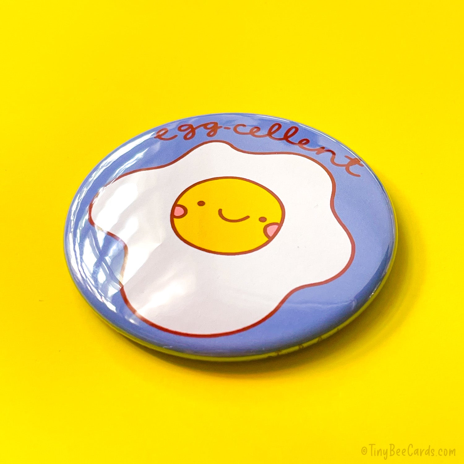 Funny Fried Egg Magnet or Pin Button "EGG-cellent!"