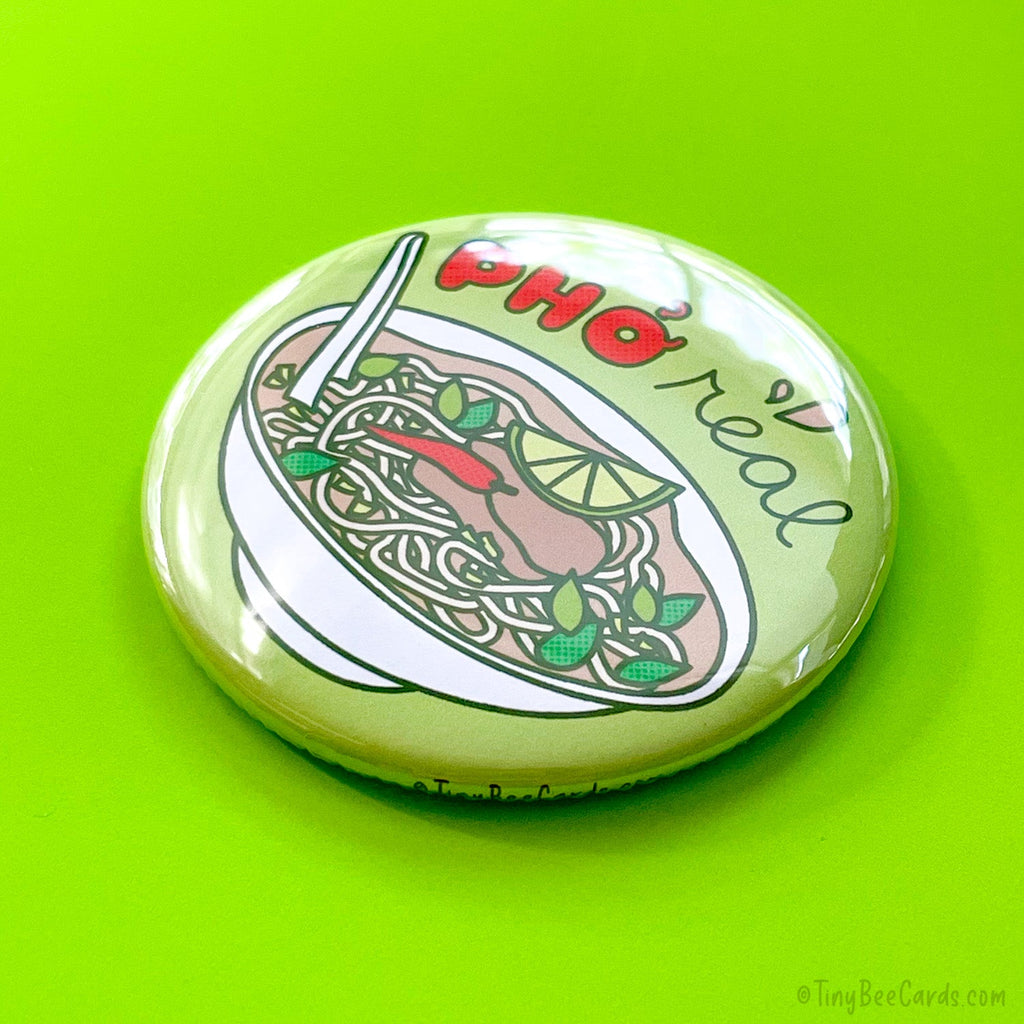 Pho Noodle Magnet or Pin "Pho Real!"
