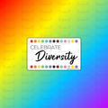 Celebrate Diversity Sticker