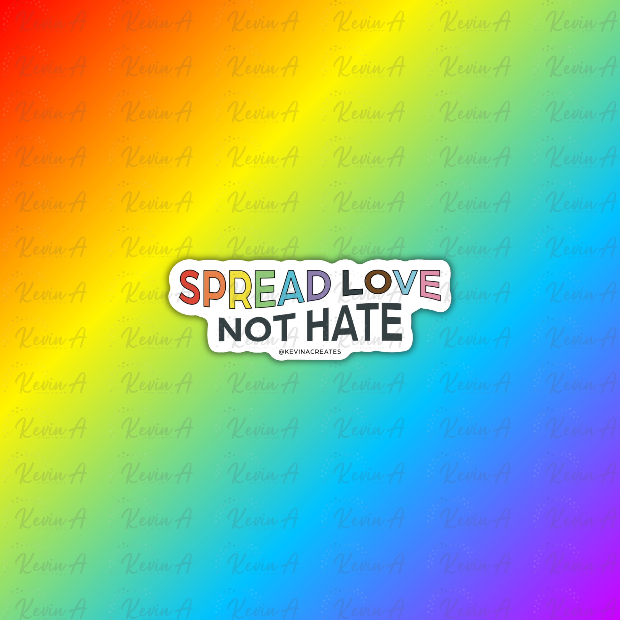 Spread Love Not Hate Sticker