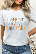 I Need Some Sunshine And Lake Water Graphic Tee