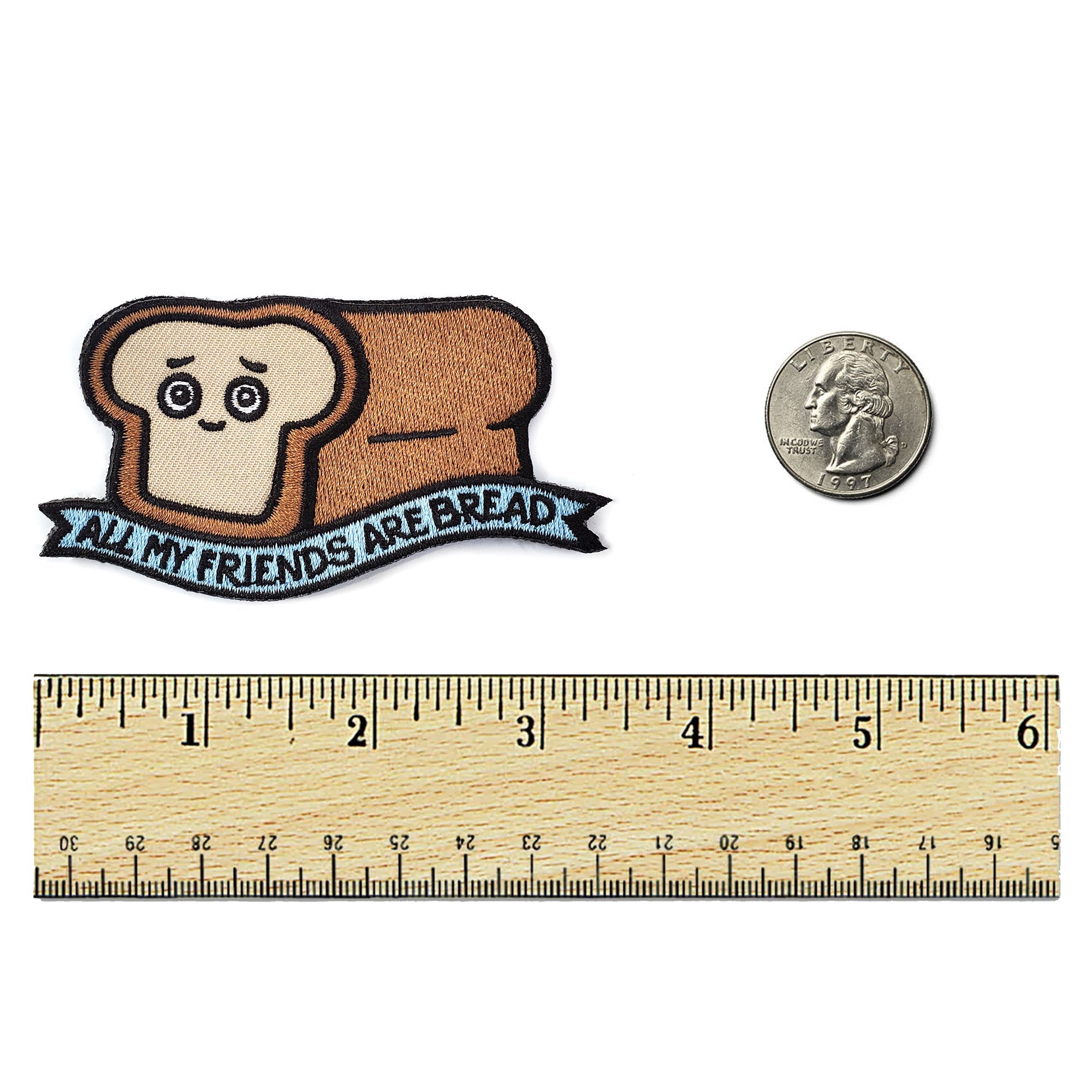 All My Friends Are Bread Patch