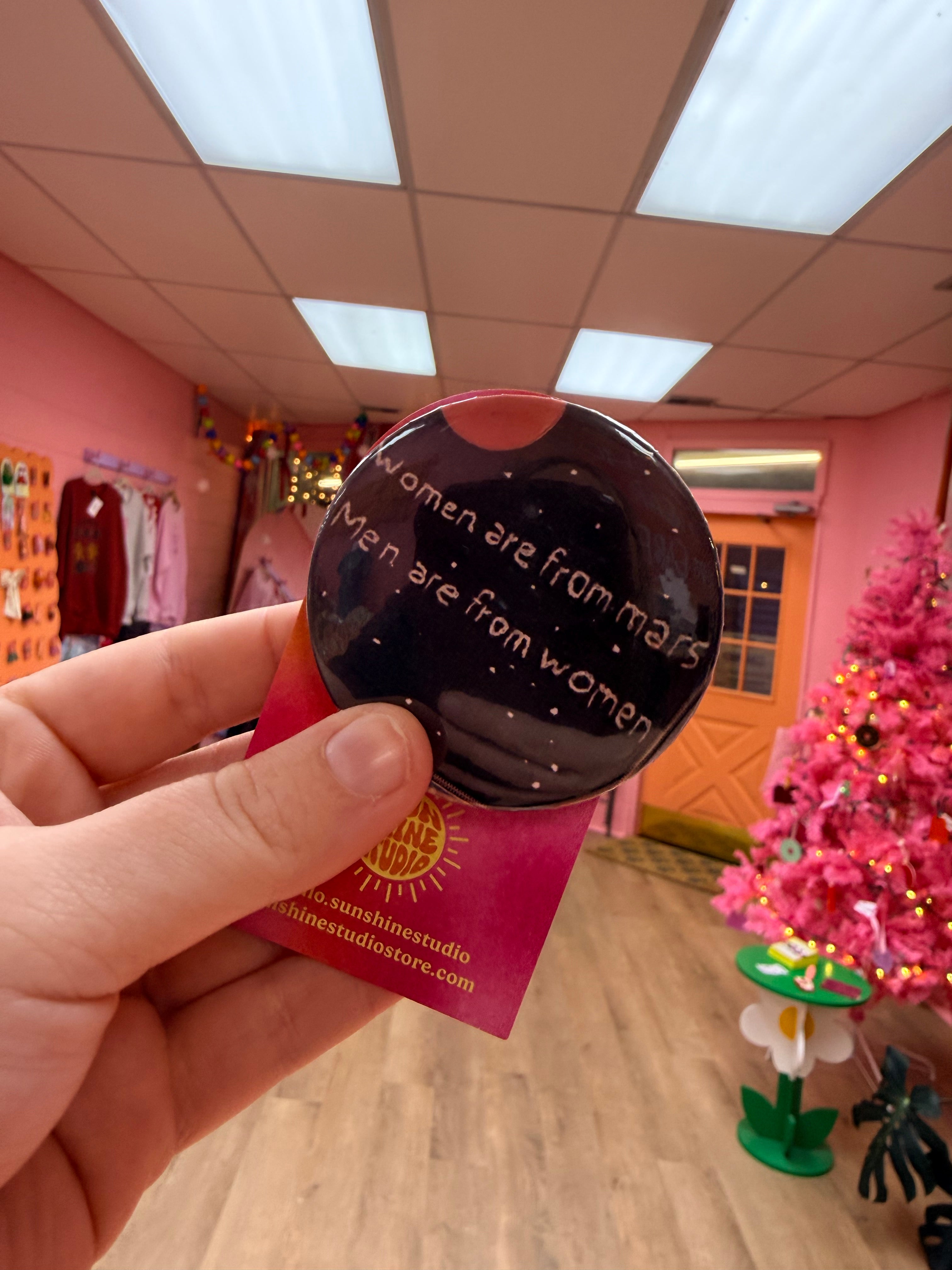 “Woman are from Mars. Men are from women.” Pin