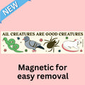 "All Creatures Are Good Creatures" - Magnetic Bumper Sticker