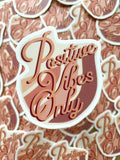 Positive Vibes Sticker