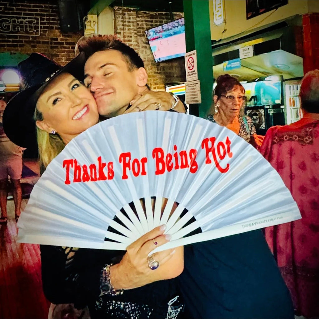 Thanks For Being Hot Fan