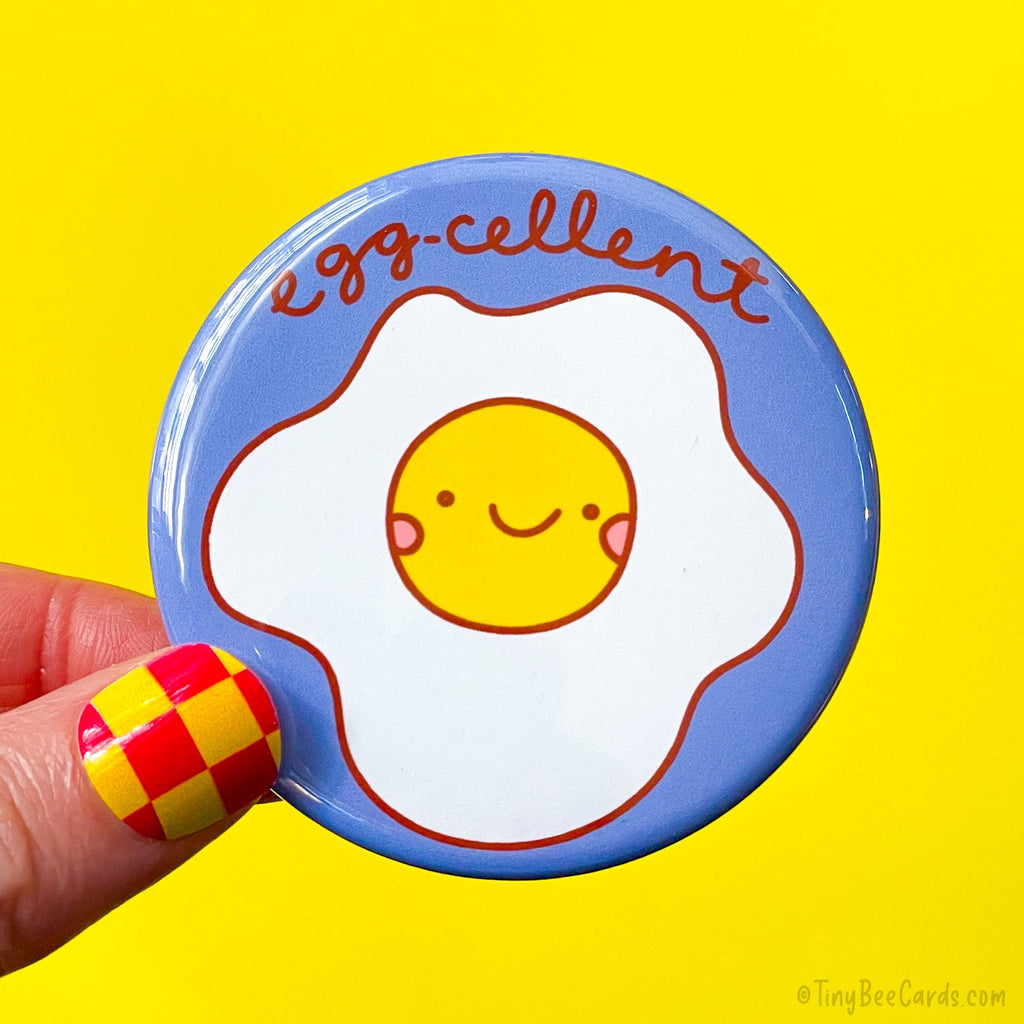 Funny Fried Egg Magnet or Pin Button "EGG-cellent!"