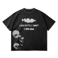 Ghosts Cant Dream Garment Dyed Streetwear Tee