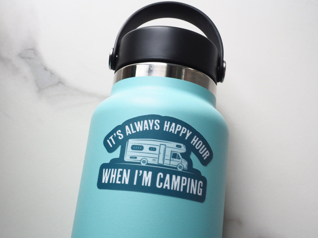 Always Happy Hour When I'm Camping RV Sticker