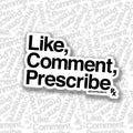 Like, Comment, Prescribe Sticker