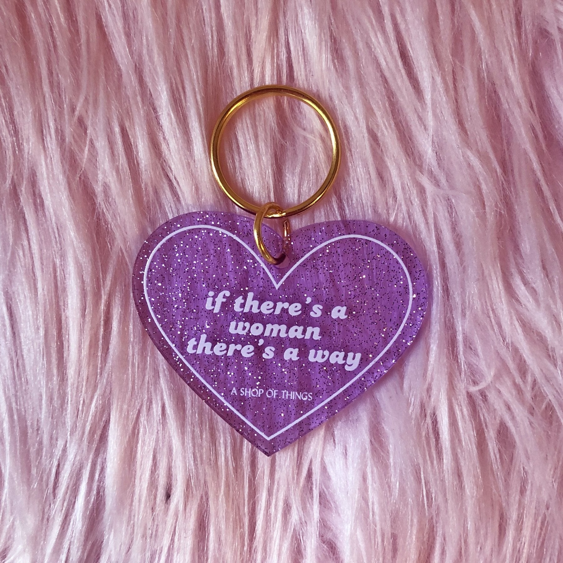 If There's A Woman There's A Way Heart Shaped Keychain