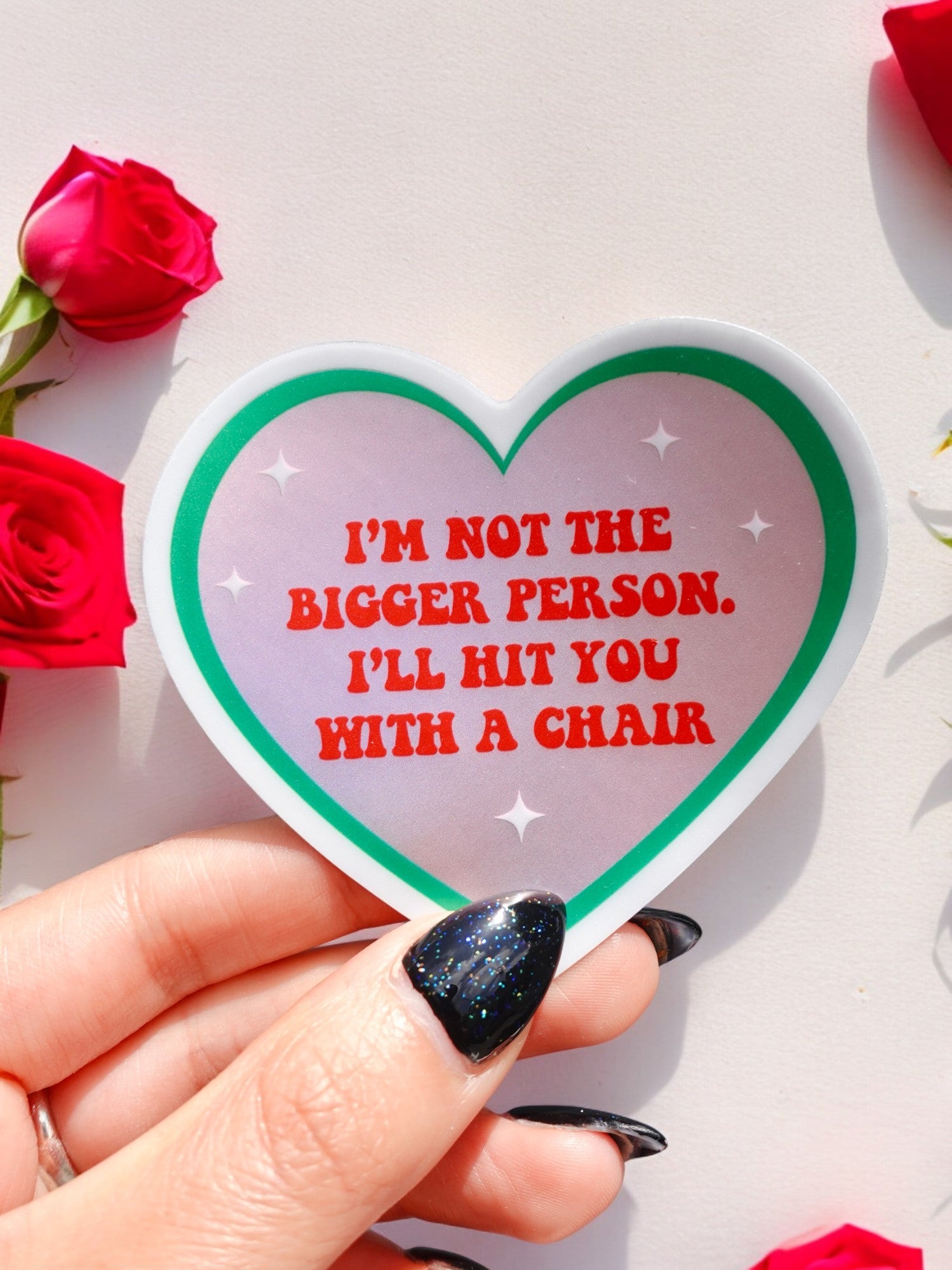 Funny Heart Sticker – Not the Bigger Person – Vinyl Chair Threat Waterproof Decal