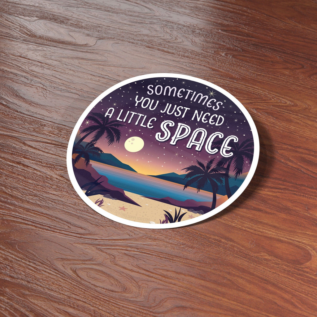 Just Need A Little Space Camping Sticker - Beach
