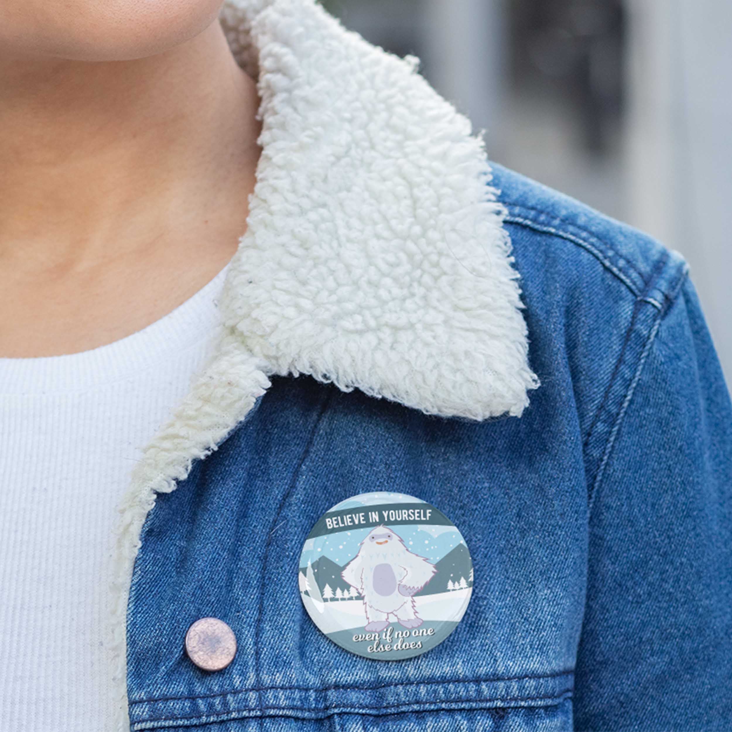 Believe Yeti Pin - 2.25" Button