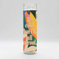 Saint 'Be Cool, Don't Be Uncool' Quote Candle