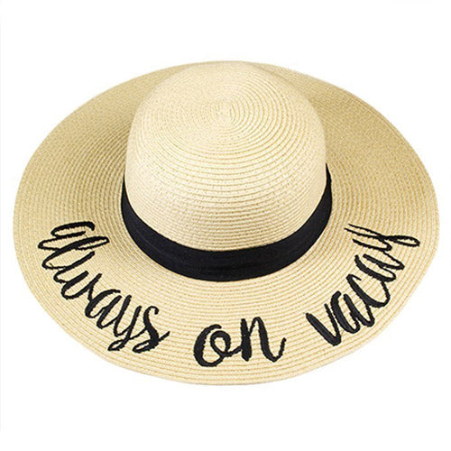 "Always on Vacay" Embroidery Straw Floppy Sun Hat
