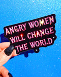 Angry Women Will Change The World– Glitter Holographic Sticker