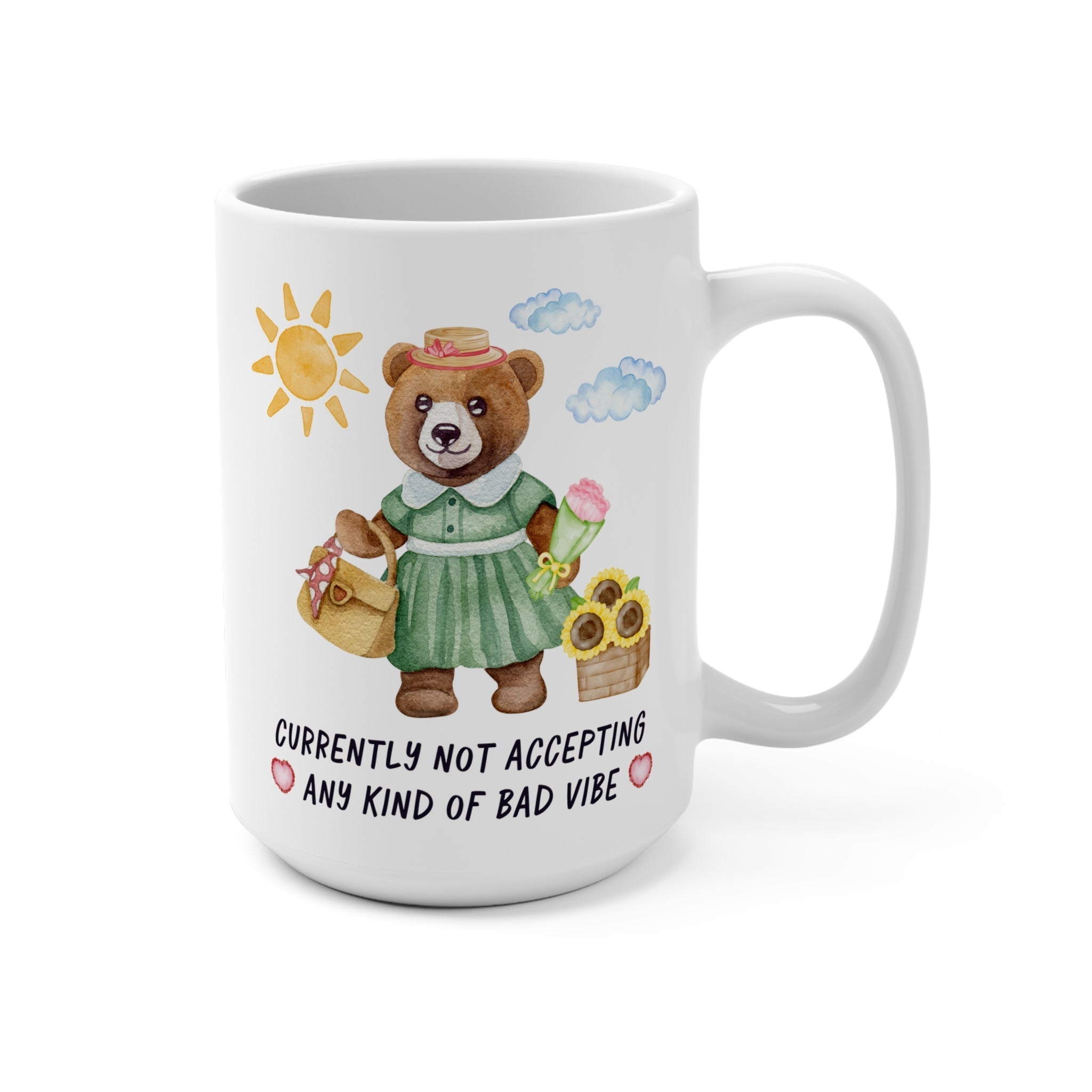 Bear Taking No Bad Vibes Mug