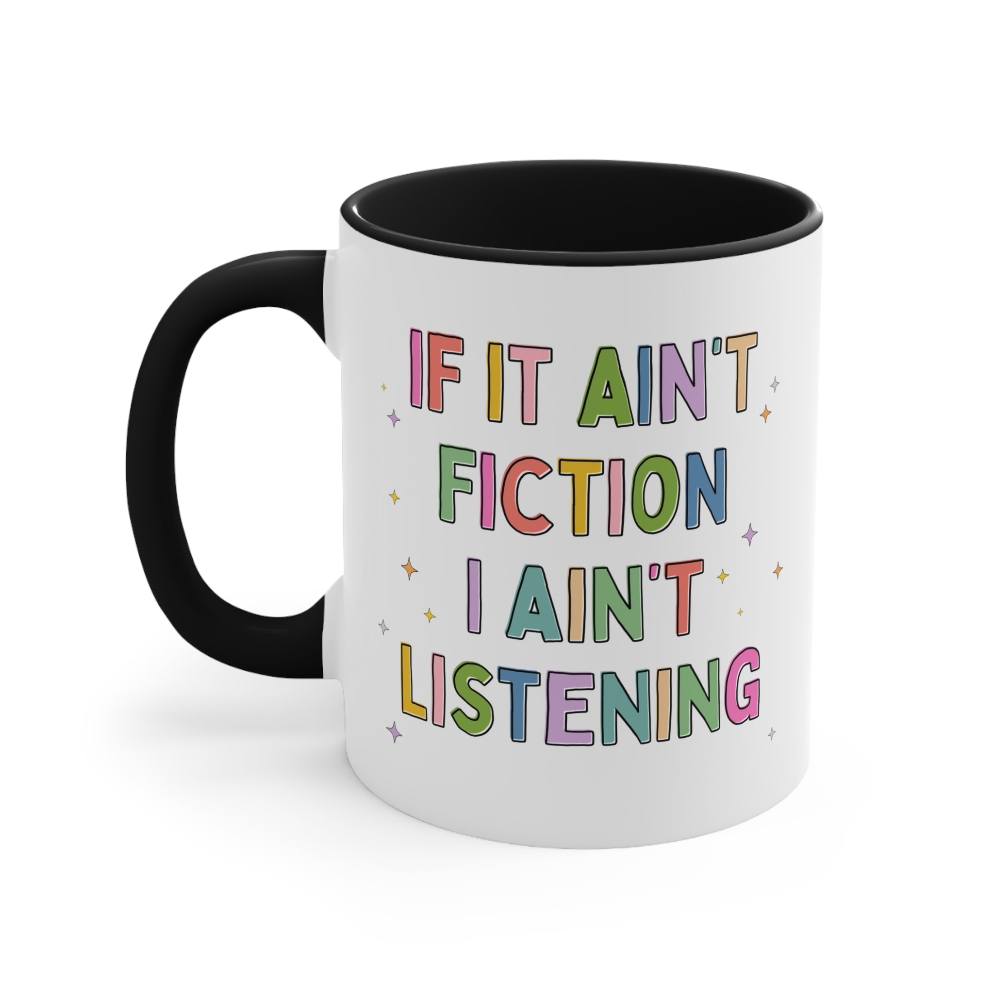If it Ain't Fiction Mug