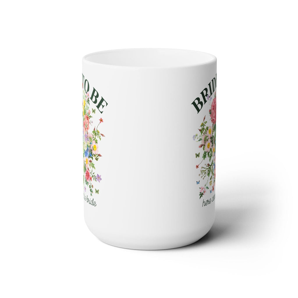 Bride To Be Floral Coffee Mug: 15 Oz Coffee Mug