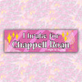 I Brake For Chappell Roan Bumper Sticker
