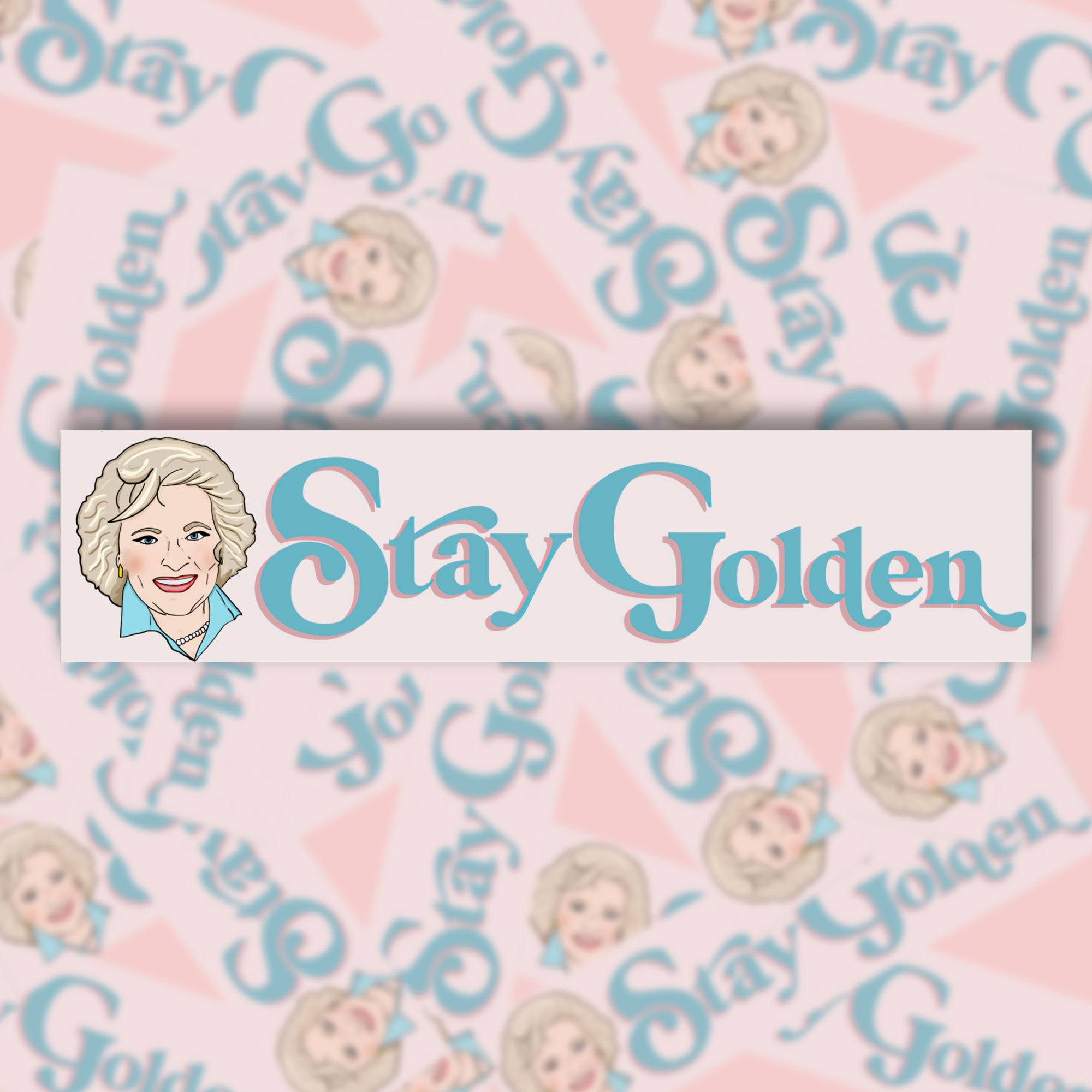 Stay Golden Betty Bumper Sticker (Clearance)