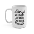Catherine of Aragon Mug