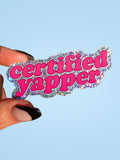 Certified Yapper Sticker – Funny Holographic Pink Vinyl Sticker