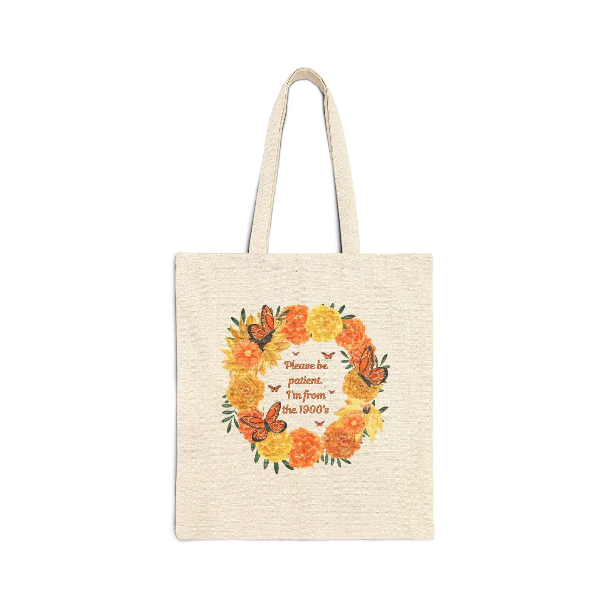 Cozy Cottagecore Tote Bag for Butterfly Lover: Please Be Patient. I'm From the 1900s.