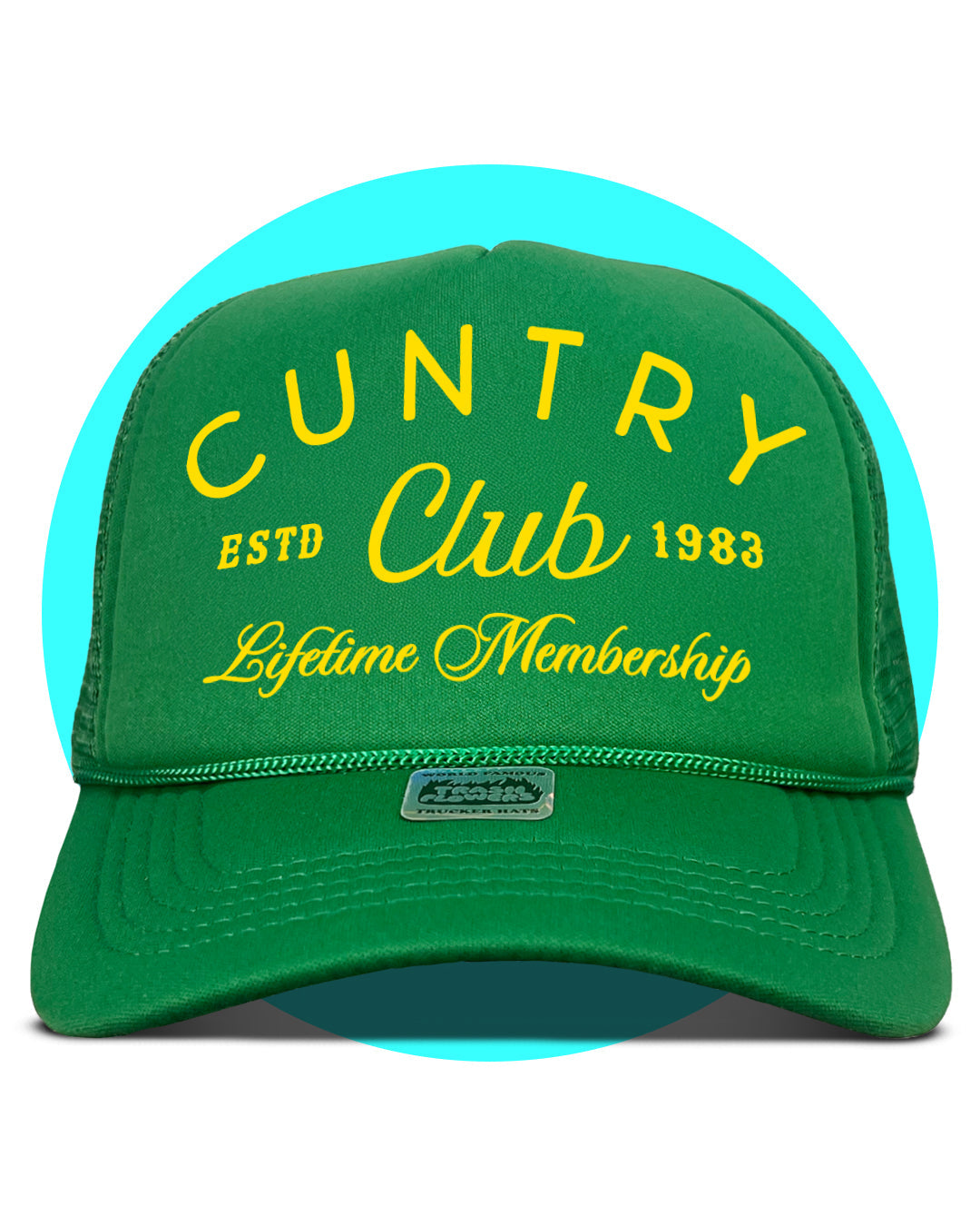 Cuntry Club Lifetime Membership Trucker Hat