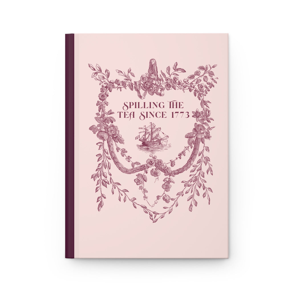 Spilling the Tea Since 1773: Notebook