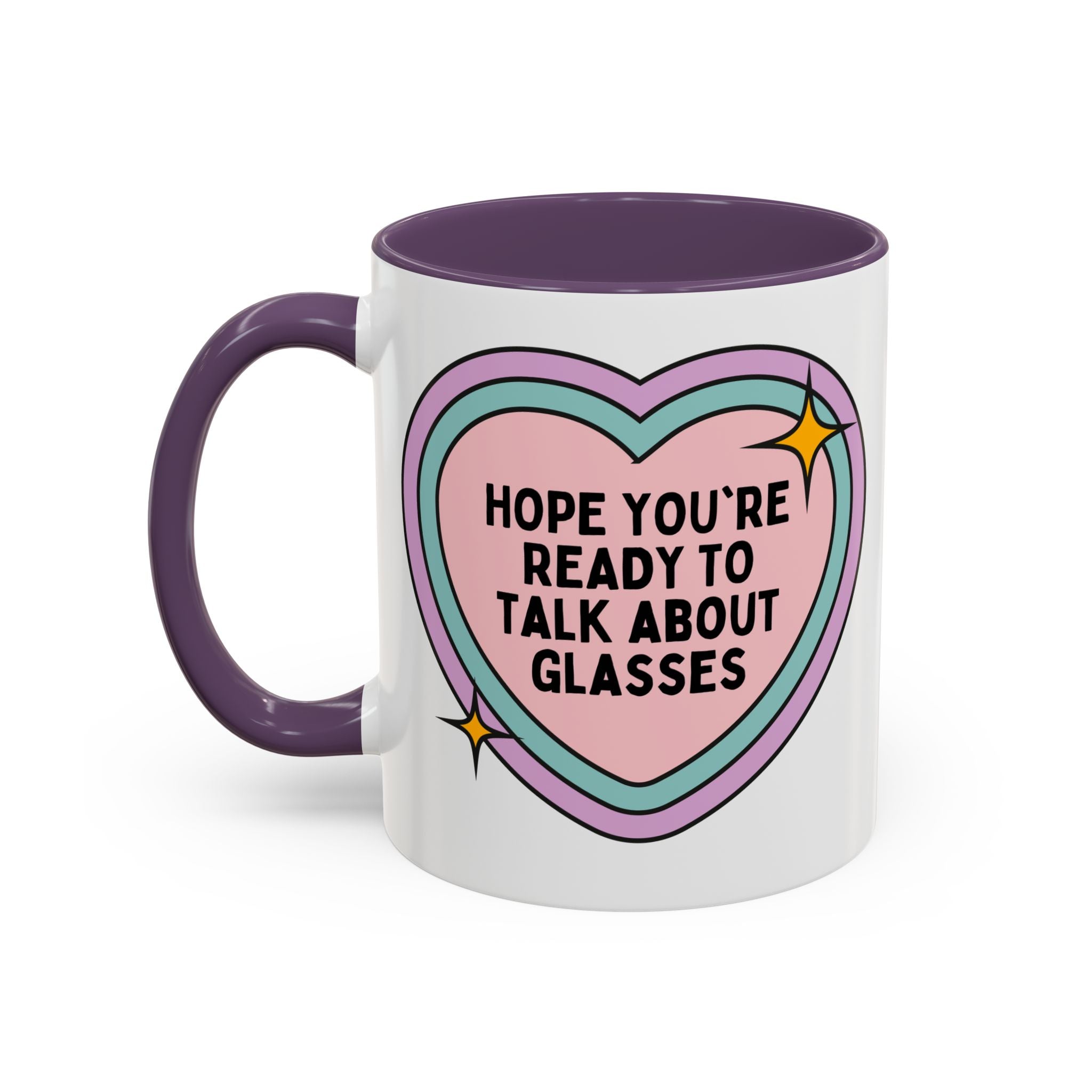 Cute Optometrist Coffee Mug: Hope You're Ready to Talk About Glasses