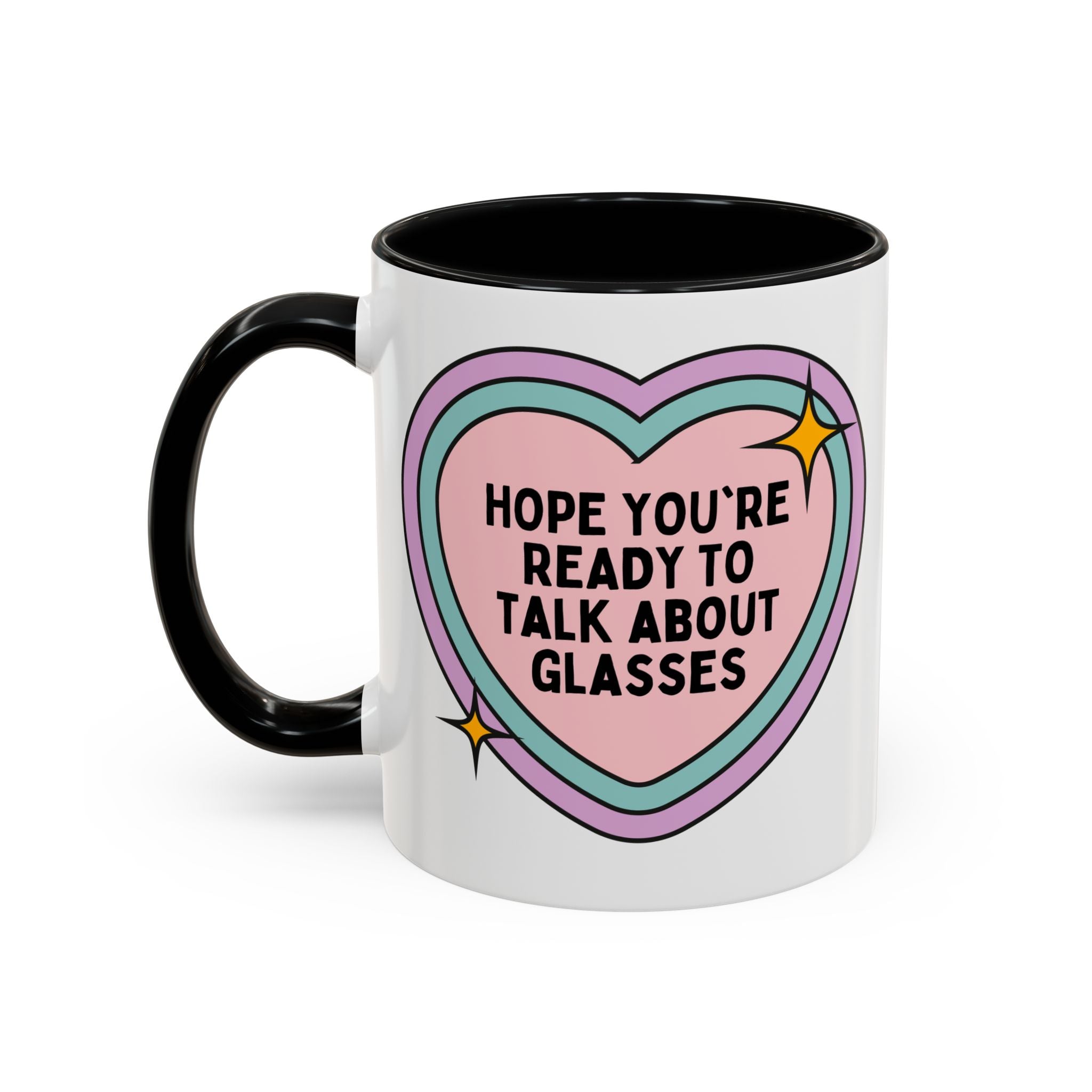 Cute Optometrist Coffee Mug: Hope You're Ready to Talk About Glasses