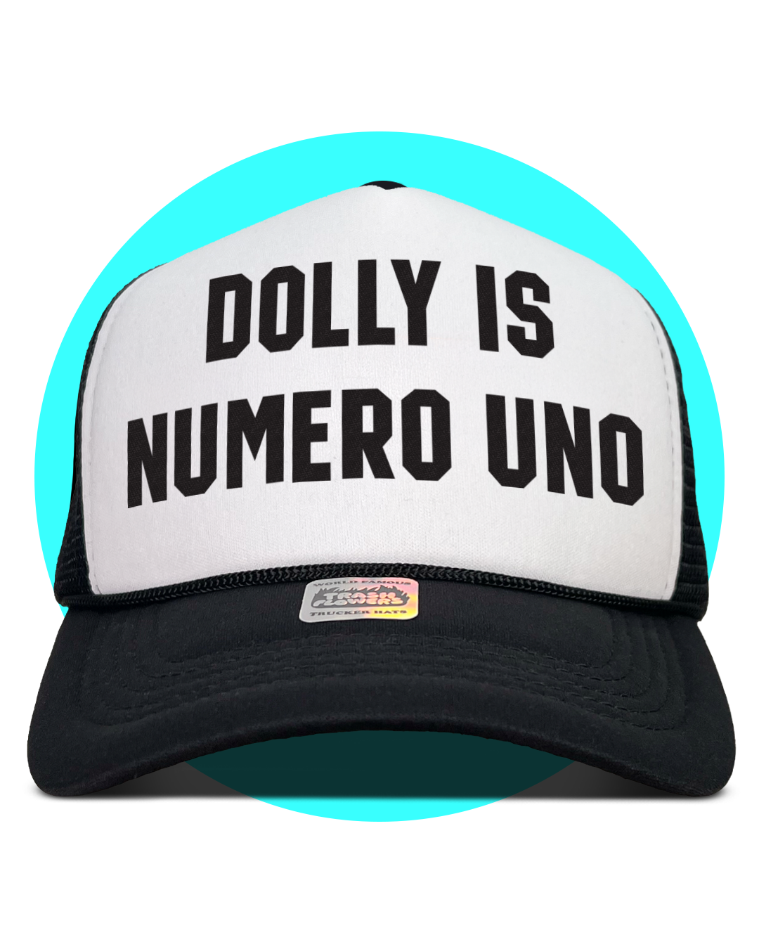 Dolly is Numero Uno Trucker Hat