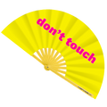 Don't Touch Fan
