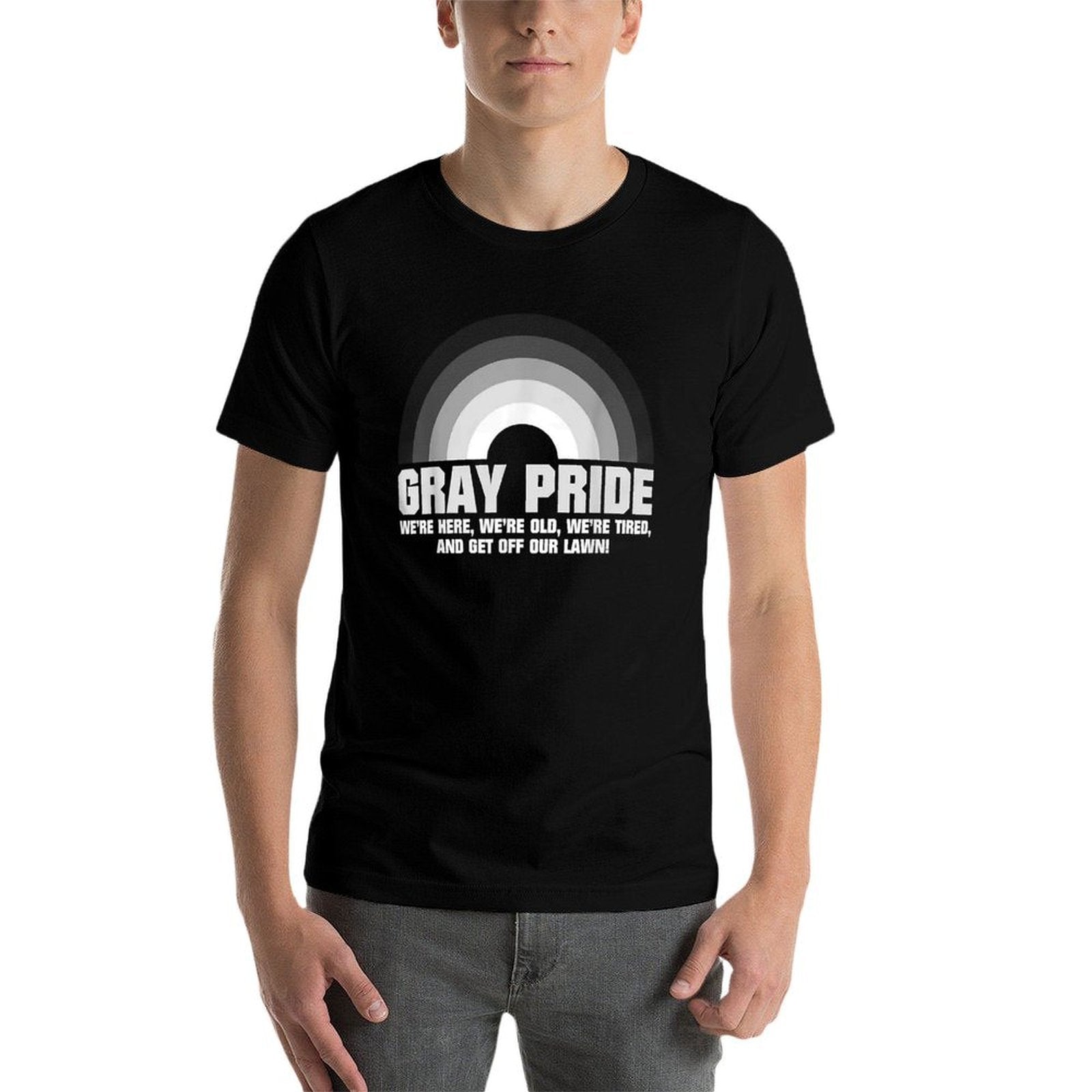 Gray Pride Were Here Were Old Were Tired  Cotton T-Shirt