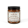 Smells Like You've Been Throwing Dishes Candle