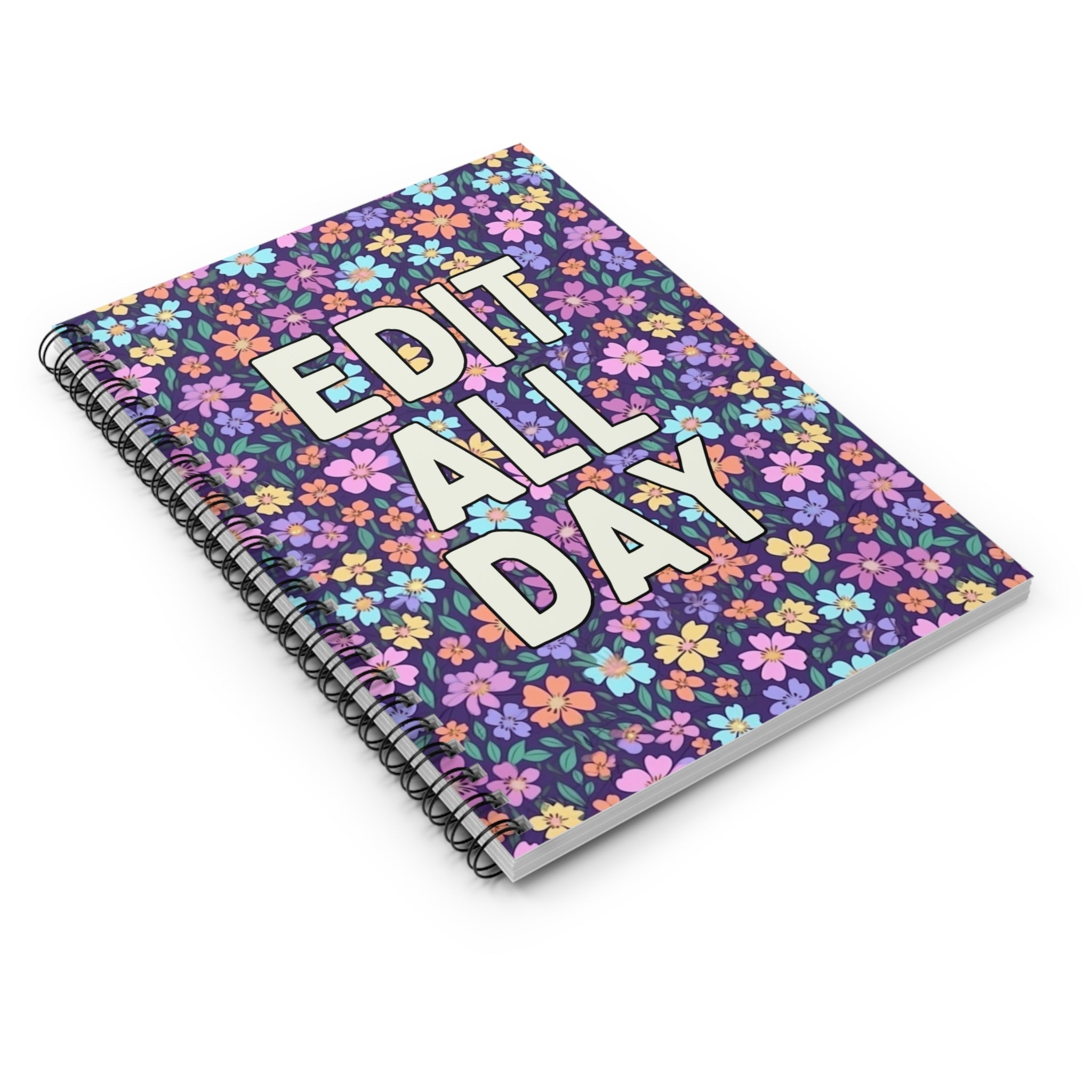 Floral Gift for Editor or Wedding Photographer: Edit All Day Spiral Notebook