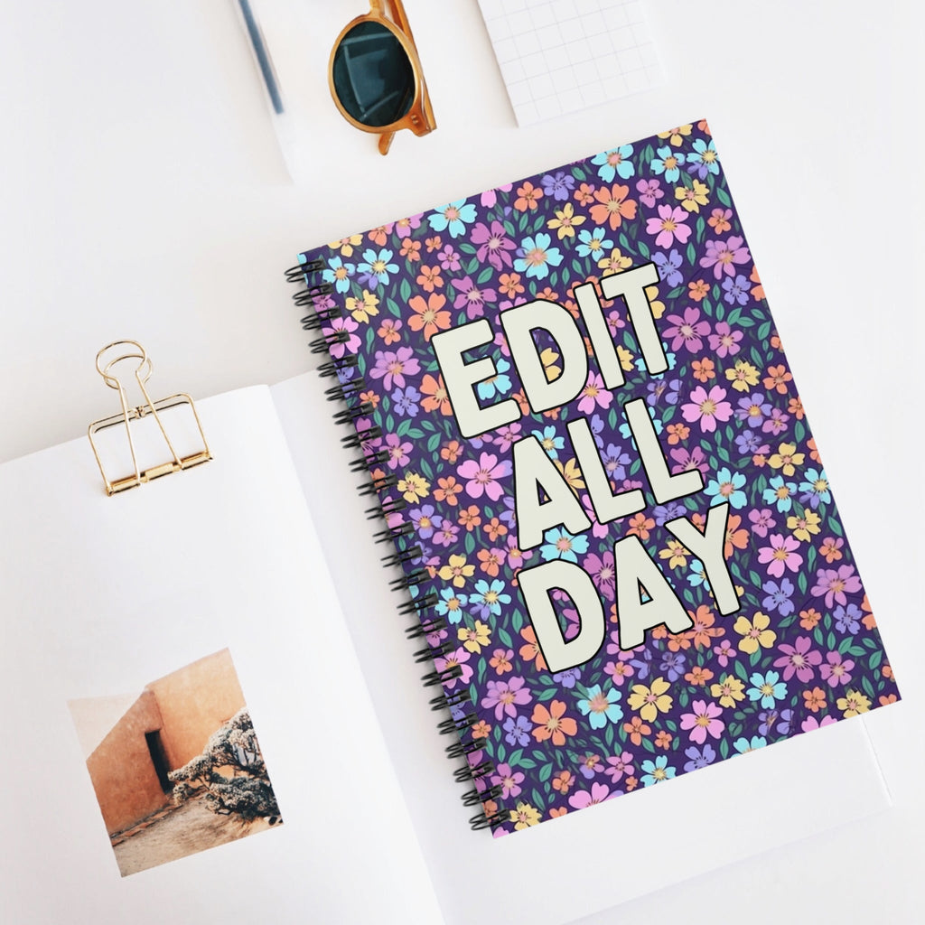 Floral Gift for Editor or Wedding Photographer: Edit All Day Spiral Notebook