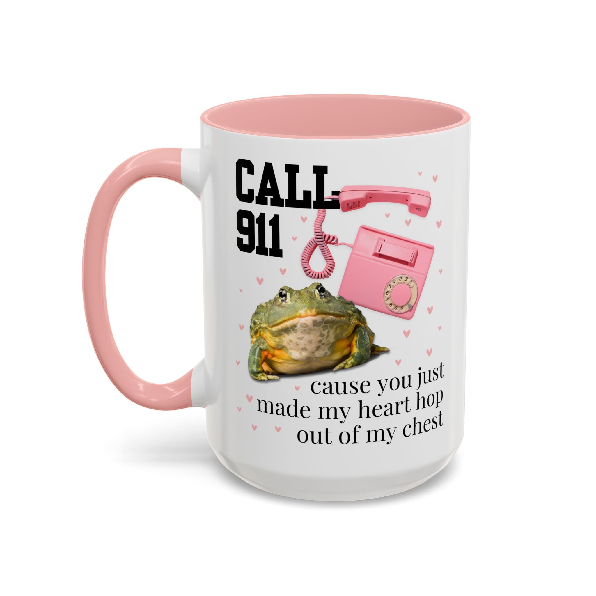 You Just Made My Heart Hop Out of My Chest Mug