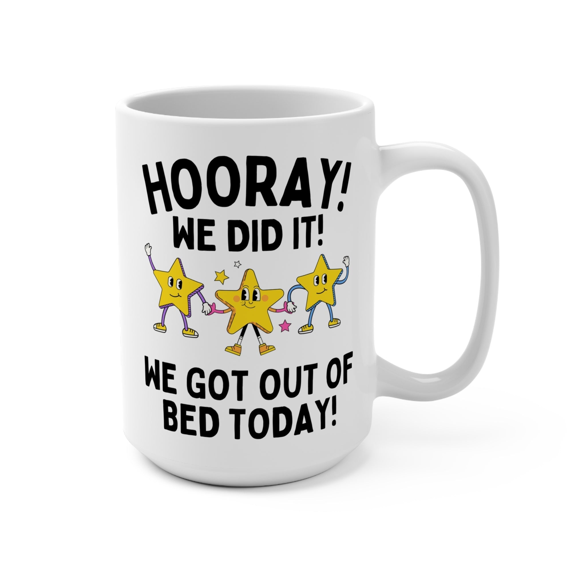 We Got Out of Bed Mug