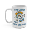 Dad Jokes Eye Roll Coffee Mug