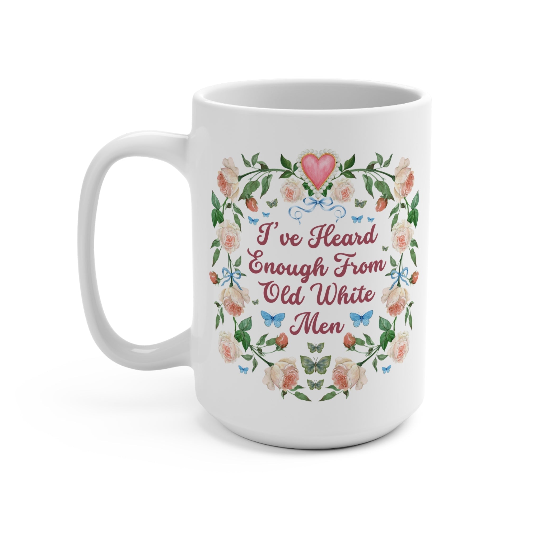 Funny Feminist Coffee Mug with Roses