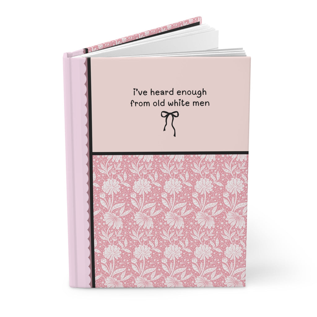 Heard Enough From Old White Men: Journal