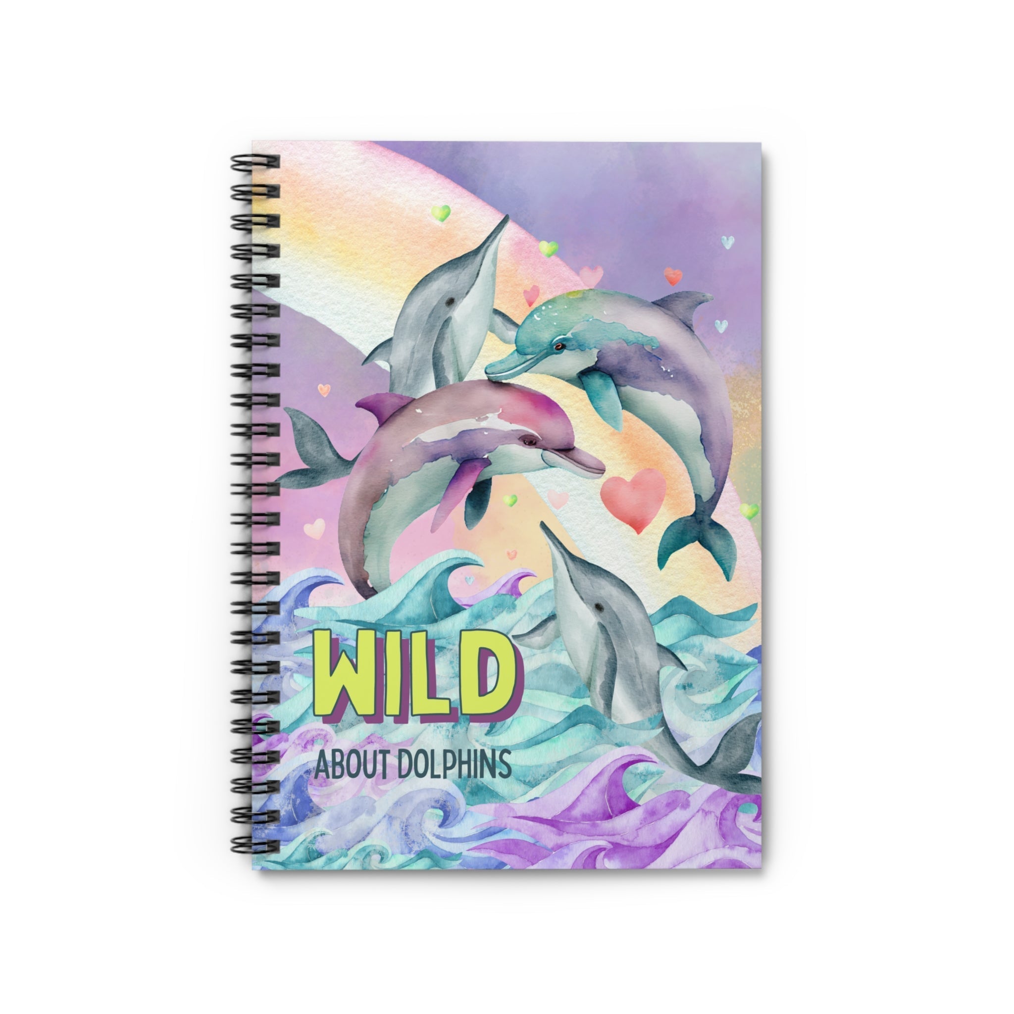 Funny Ocean Notebook for Dolphin Lover: Wild About Dolphins | Kitschy 90s Style Journal with Rainbow