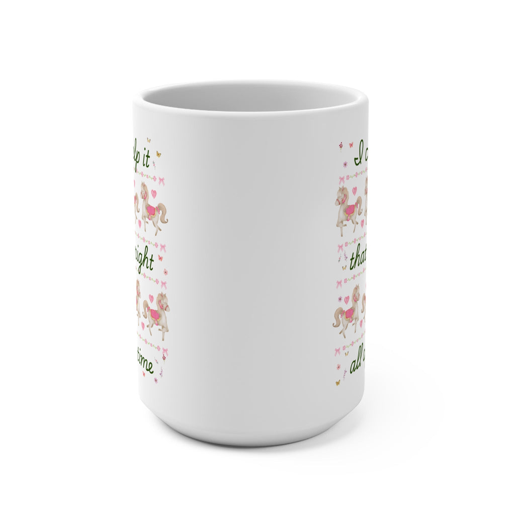 Right all The Time Mug